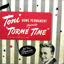 Toni Home Permanent Presents "Torme Time" - 1947 • Álbum
