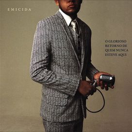 O Glorioso Retorno de Quem Nunca Esteve Aqui - 2013 • Álbum