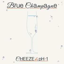 Blue Champagne  - 2019 • Single/EP