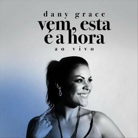 Vem, Esta é a Hora (Ao Vivo) - 2020 • Sencillo/EP