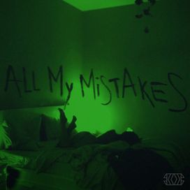All My Mistakes - 2024 • Single/EP