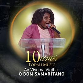 Todah Music: 10 Anos, Ao Vivo O Bom Samaritano (EP) - 2022 • Sencillo/EP