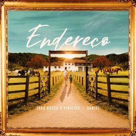 Endereço (part. João Bosco e Vinícius) - 2022 • Single/EP