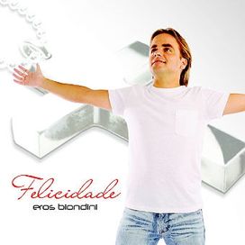 Felicidade - 2011 • Álbum