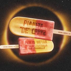 Planeta de Cores (Ascolta Il Tuo Cuore) (part. Forrozão Tropykália e Mara Pavanelly) - 2024 • Single/EP