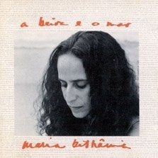 A Beira e o Mar - 1984 • Álbum