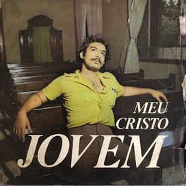 Meu Cristo Jovem - 1972 • Single/EP