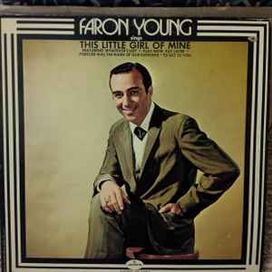 Faron Young Sings This Little Girl Of Mine - 1972 • Álbum