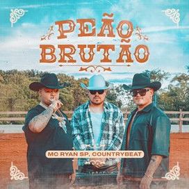 Peão Brutão (part. MC Ryan SP) - 2024 • Sencillo/EP