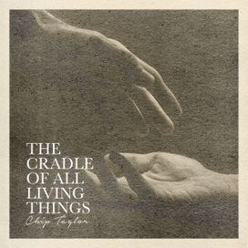   The Cradle Of All Living Things - 2023 • Álbum