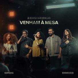 Venham à Mesa (part. Marsena) - 2026 • Single/EP