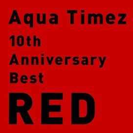 10th Anniversary Best RED - 2015 • Álbum