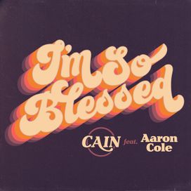 I'm So Blessed (Aaron Cole Mix) - 2022 • Sencillo/EP