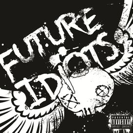 Future Idiots - 2012 • Álbum