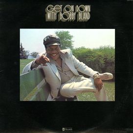 Get On Down With Bobby Bland - 1975 • Álbum