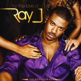For the Love of Ray J - 2009 • Álbum