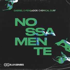 Nossa Mente (part. Chemical Surf) - 2021 • Single/EP
