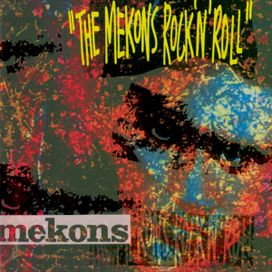 The Mekons Rock 'N' Roll - 1989 • Álbum