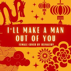 I'll Make a Man Out of You - 2022 • Sencillo/EP