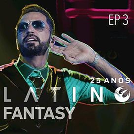 Latino Fantasy - EP 3 - 2017 • Sencillo/EP