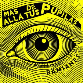 Más Allá de Tus Pupilas - 2021 • Sencillo/EP