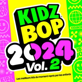 KIDZ BOP 2024 Vol. 2 (Version française) - 2024 • Álbum