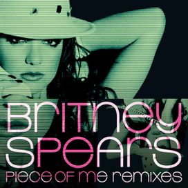 Piece Of Me Remixes - 2008 • Single/EP