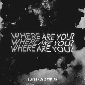 Where Are You? (Slowed) - 2022 • Single/EP
