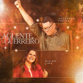 Aguente, Guerreiro (part. Midian Lima) - 2023 • Single/EP