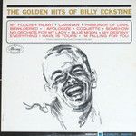 The Golden Hits Of Billy Eckstine - 1963 • Álbum