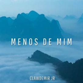 Menos de Mim - 2023 • Sencillo/EP