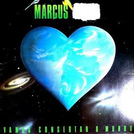 Vamos Consertar o Mundo - Marcus Pitter
