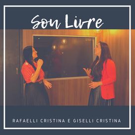 Sou Livre (part. Giselli Cristina) - 2023 • Single/EP