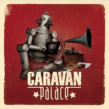 Caravan Palace - 2008 • Álbum
