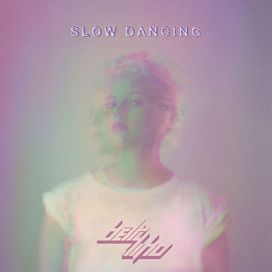 Slow Dancing - 2014 • Single/EP