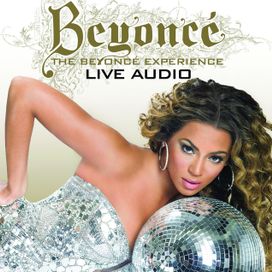 The Beyonce Experience Live Audio - 2007 • Álbum