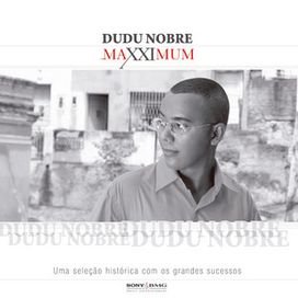 Maxximum: Dudu Nobre - 2005 • Coletânea