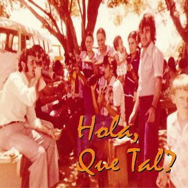 Hola, Que Tal? - 2010 • Álbum