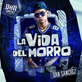 La Vida Del Morro - 2020 • Sencillo/EP