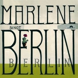 Marlene Dietrich Singt Berlin Berlin - 1965 • Álbum
