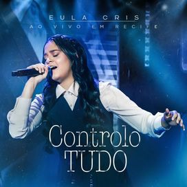 Controlo Tudo (Ao Vivo) - 2026 • Single/EP