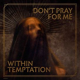Don't Pray For Me - 2022 • Sencillo/EP