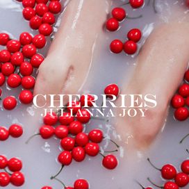 Cherries - Julianna Joy