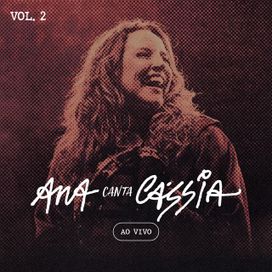 Ana Canta Cássia -Vol 2 (Ao Vivo) - 2025 • Sencillo/EP
