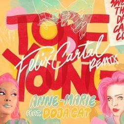 To Be Young (feat. Doja Cat) [Felix Cartal Remix] - 2020 • Sencillo/EP