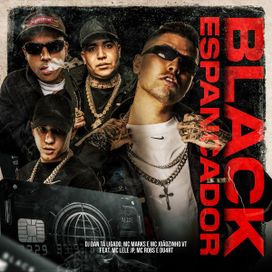 Black Espancador (part. DJ Dan Tá Ligado, MC Joãozinho VT, MC Lele JP e MC Robs) - 2024 • Sencillo/EP