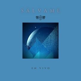 Sálvame (En Vivo) - 2021 • Single/EP