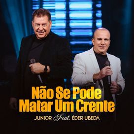 Não Se Pode Matar Um Crente  - 2026 • Single/EP