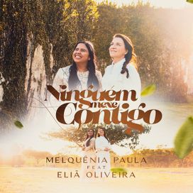 Ninguém Mexe Contigo (part. Melquênia Paula) - 2023 • Sencillo/EP