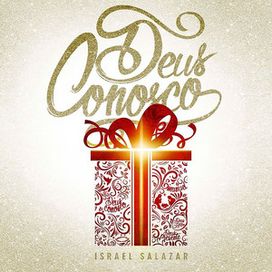 Deus Conosco  - 2019 • Single/EP